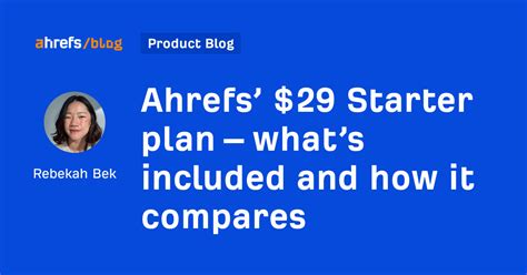 About Ahrefs' Starter plan .